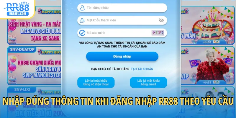 Đăng Nhập RR88 2 Nhập đúng thông tin khi đăng nhập RR88 theo yêu cầu