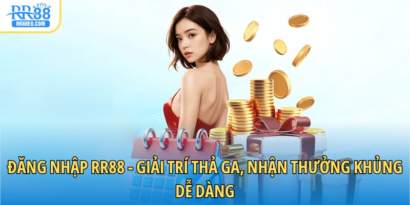 Đăng Nhập RR88 1 Đăng nhập RR88 giải trí thả ga, nhận quà dễ dàng