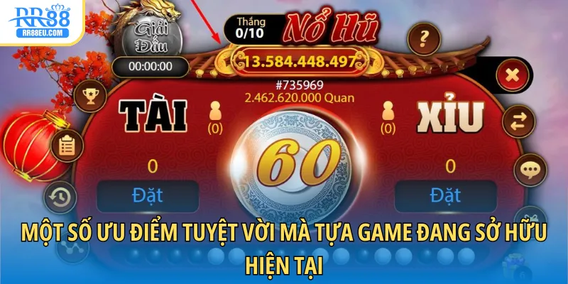 Tài Xỉu Nổ Hũ - Chinh Phục Jackpot Siêu Khủng Tại RR88 4 Một số ưu điểm tuyệt vời mà tựa game đang sở hữu hiện tại